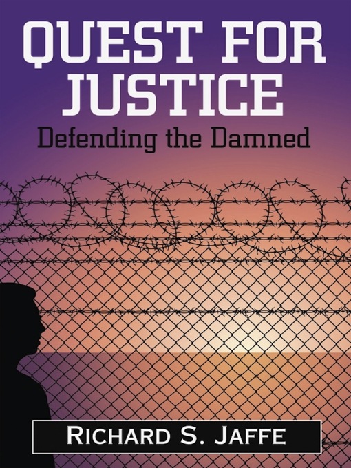 Title details for Quest for Justice by Richard S. Jaffe - Available